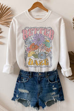 Load image into Gallery viewer, BETTER DAZE RETRO GRAPHIC SWEATSHIRT