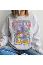 Load image into Gallery viewer, BETTER DAZE RETRO GRAPHIC SWEATSHIRT