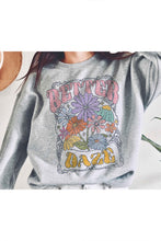 Load image into Gallery viewer, BETTER DAZE RETRO GRAPHIC SWEATSHIRT