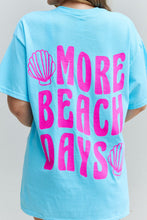 Load image into Gallery viewer, Sweet Claire "More Beach Days" Oversized Graphic T-Shirt