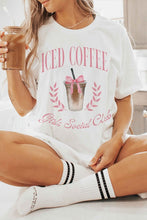 Load image into Gallery viewer, ICED COFFEE GIRLS SOCIAL CLUB Graphic Tee